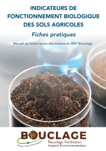 Recueil de fiches pratiques pour l’évaluation du fonctionnement biologique des sols agricoles
