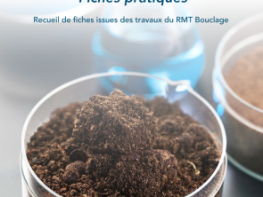 Recueil de fiches pratiques pour l’évaluation du fonctionnement biologique des sols agricoles